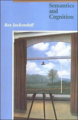 Ray S. Jackendoff - Semantics and Cognition, Häftad