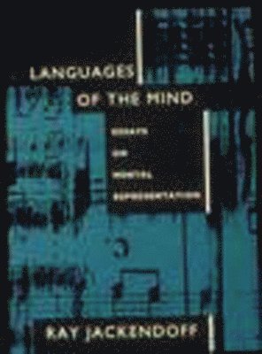 Ray S. Jackendoff - Languages of the Mind, Häftad
