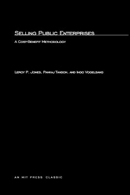 Leroy P. Jones, Pankaj Tandon, Ingo Vogelsang - Selling Public Enterprises, Häftad