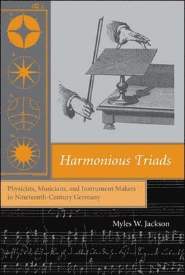 Myles W. Jackson - Harmonious Triads, Häftad