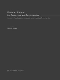 bokomslag Physical Science, Its Structure and Development: Volume 1