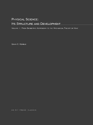 Physical Science, Its Structure and Development: Volume 1 1