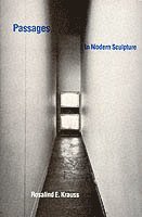 Rosalind E. Krauss - Passages in Modern Sculpture, Häftad