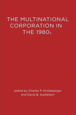The Multinational Corporation in the 1980s 1