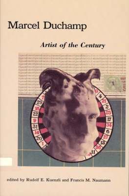 Rudolf E. Kuenzli, Francis M. Naumann - Marcel Duchamp, Häftad
