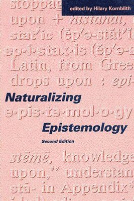 Naturalizing Epistemology 1