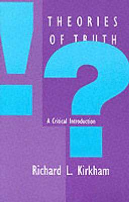 Richard L. Kirkham - Theories of Truth, Häftad