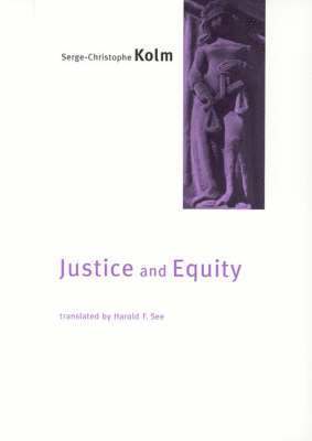 Serge-Christophe Kolm - Justice and Equity, Häftad
