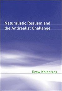 bokomslag Naturalistic Realism and the Antirealist Challenge