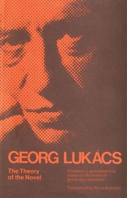 Georg Lukács, Georg Lukacs - Theory of the Novel, Häftad