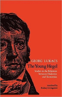 Georg Lukács - Young Hegel, Häftad