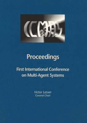 Proceedings of the First International Conference on Multiagent Systems 1