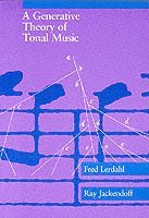 Fred Lerdahl, Ray S. Jackendoff - A Generative Theory of Tonal Music, reissue, with a new preface, Häftad