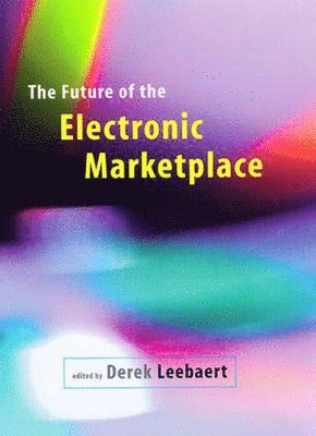 bokomslag The Future of the Electronic Marketplace