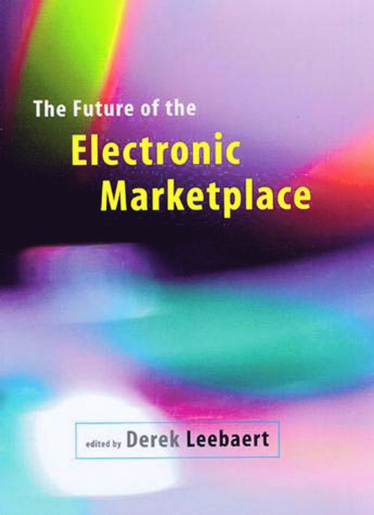 Future of the Electronic Marketplace