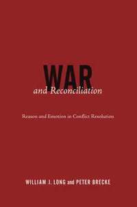 bokomslag War and Reconciliation: Reason and Emotion in Conflict Resolution