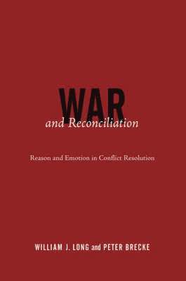 bokomslag War and Reconciliation: Reason and Emotion in Conflict Resolution