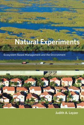 Judith A. Layzer, Michael E. Kraft, Sheldon Kamieniecki - Natural Experiments, Häftad