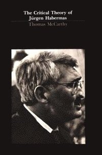 bokomslag The Critical Theory of Jrgen Habermas