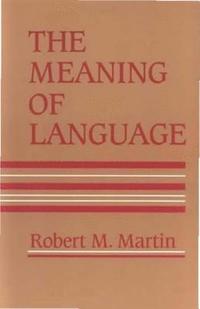 bokomslag The Meaning Of Language