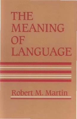 bokomslag The Meaning Of Language