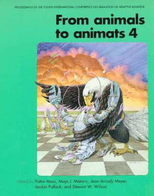 Pattie Maes, Maja J. Mataric, Jean-Arcady Meyer, Jordan Pollack, Stewart W. Wilson - From Animals to Animats 4, Häftad
