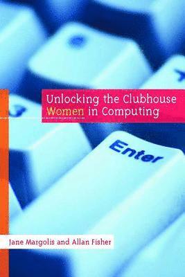Jane Margolis, Allan Fisher - Unlocking the Clubhouse, Häftad