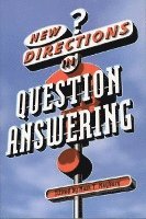 New Directions in Question Answering 1