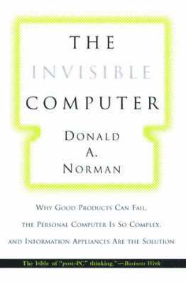 Donald A. Norman - Invisible Computer, Häftad