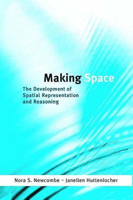 Nora S. Newcombe, Janellen Huttenlocher - Making Space, Häftad