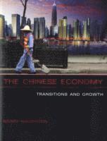 bokomslag The Chinese Economy: Transitions and Growth