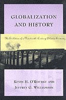 Kevin H. O'Rourke, Jeffrey G. Williamson, Jeffrey G. (University of Wisconsin) Williamson - Globalization and History, Häftad
