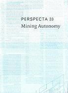 bokomslag Perspecta 33 &quot;Mining Autonomy&quot;