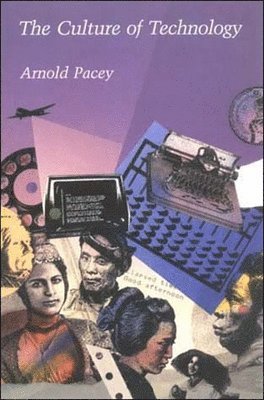 Arnold Pacey - Culture of Technology, Häftad