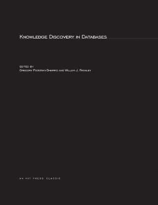 Gregory Piatetsky-Shapiro, William Frawley - Knowledge Discovery in Databases, Häftad