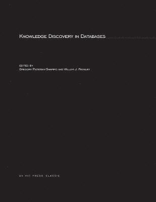 Gregory Piatetsky-Shapiro, William Frawley - Knowledge Discovery in Databases, Häftad
