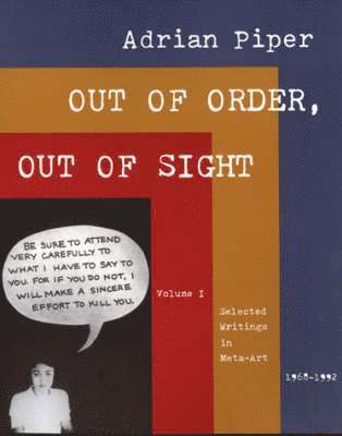Adrian Piper - Out of Order, Out of Sight, Häftad