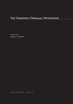 Jerry L. Potter, Dennis B. Gannon - Massively Parallel Processor, Häftad