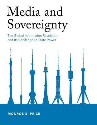 Monroe E. Price - Media and Sovereignty, Häftad