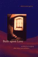 bokomslag Built upon Love