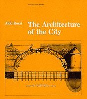 Aldo Rossi - Architecture of the City, Häftad