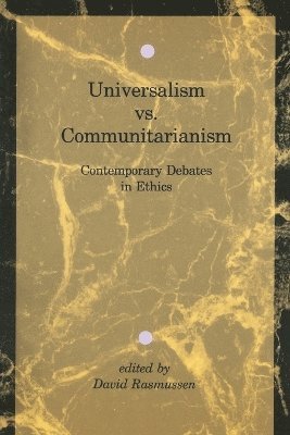 David Rasmussen - Universalism vs. Communitarianism, Häftad