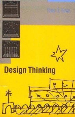 Peter G. Rowe - Design Thinking, Häftad