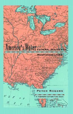 Peter Rogers - America's Water, Häftad