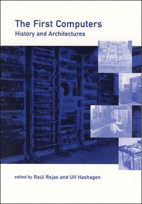 Raúl Rojas, Ulf Hashagen, William Aspray, Thomas J. Misa - First Computers, Häftad