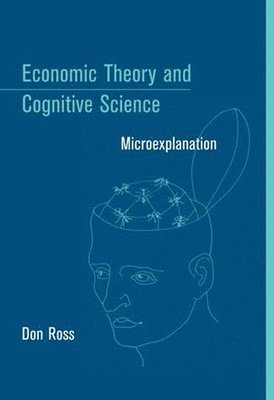 Economic Theory and Cognitive Science 1