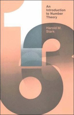 Harold M. Stark - Introduction to Number Theory, Häftad