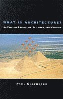 What Is Architecture? 1