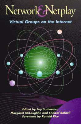 Fay Sudweeks, Margaret L. McLaughlin, Sheizaf Rafaeli - Network and Netplay, Häftad