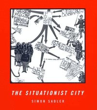 bokomslag The Situationist City